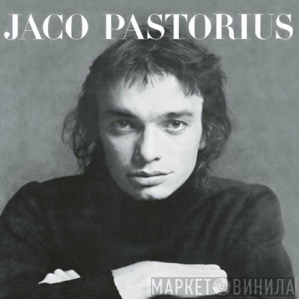 Jaco Pastorius  - Jaco Pastorius