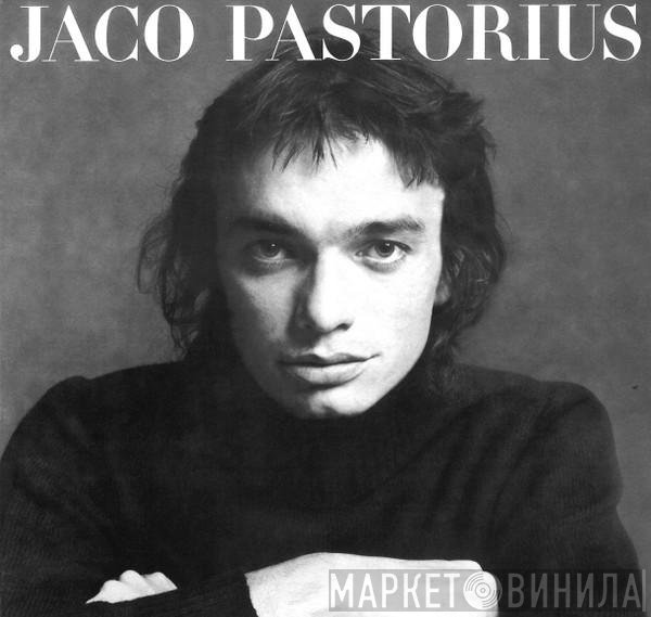 Jaco Pastorius  - Jaco Pastorius