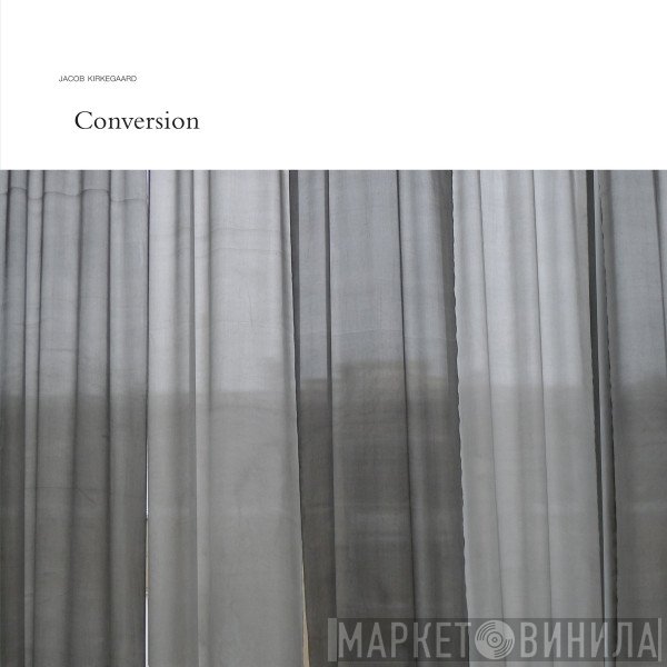 Jacob Kirkegaard  - Conversion