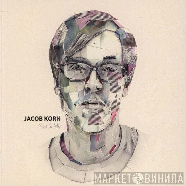 Jacob Korn - You &amp; Me