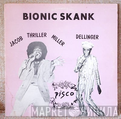 Jacob Miller / Dillinger  - Bionic Skank