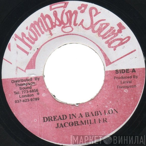 Jacob Miller  - Dread In A Babylon