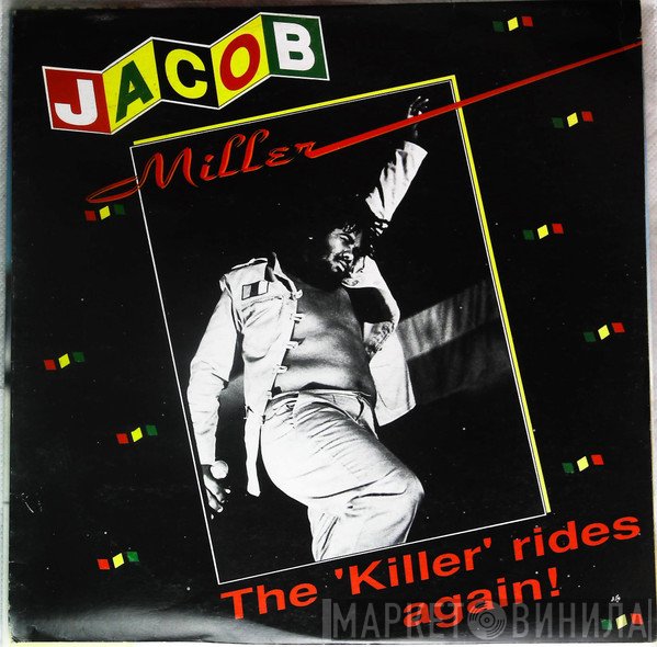 Jacob Miller  - The "Killer" Rides Again!