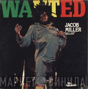 Jacob Miller - Wanted