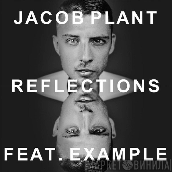 Jacob Plant featuring Example  - Reflections