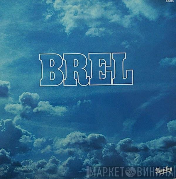 Jacques Brel  - Brel