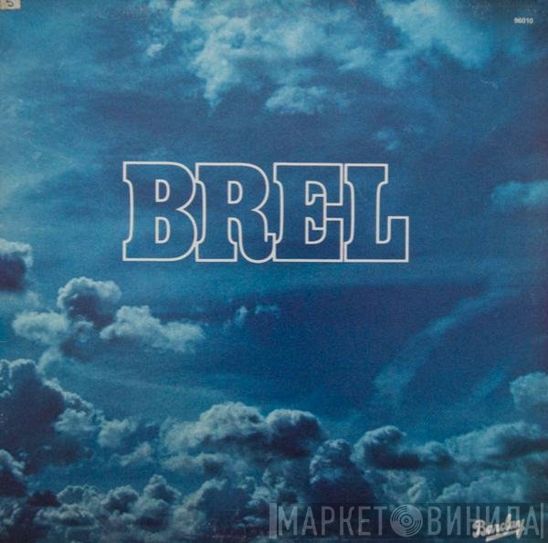 Jacques Brel  - Brel