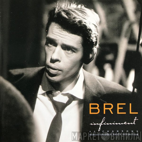 Jacques Brel  - Infiniment
