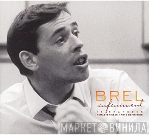 Jacques Brel  - Infiniment