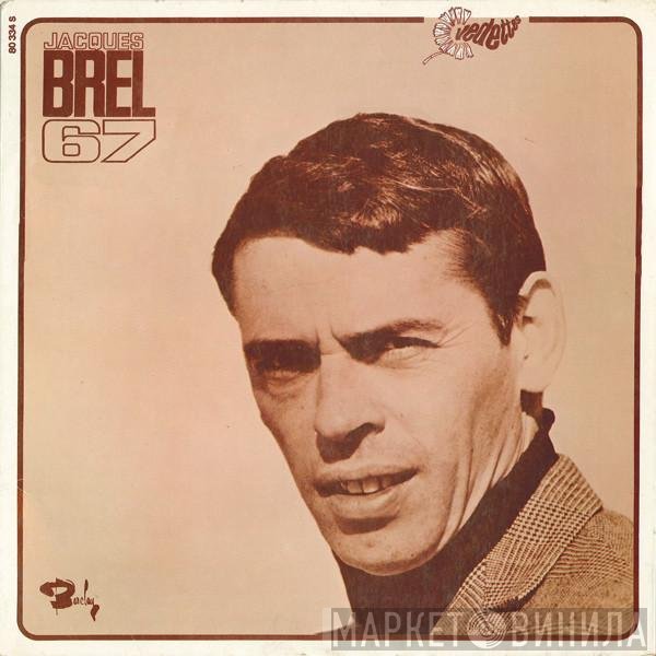 Jacques Brel  - Jacques Brel 67