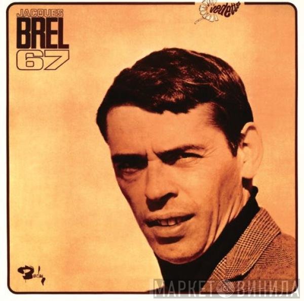 Jacques Brel  - Jacques Brel 67