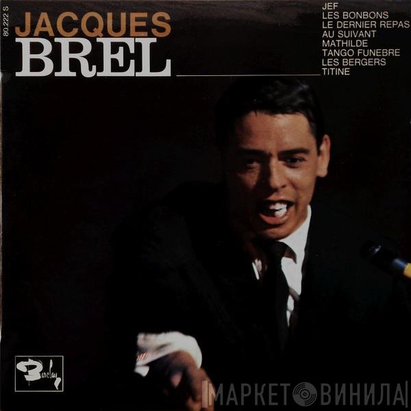 Jacques Brel  - Jacques Brel