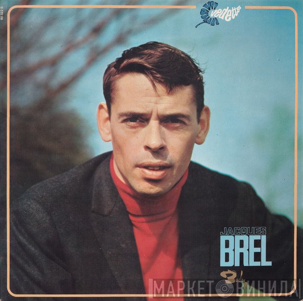 Jacques Brel  - Jacques Brel