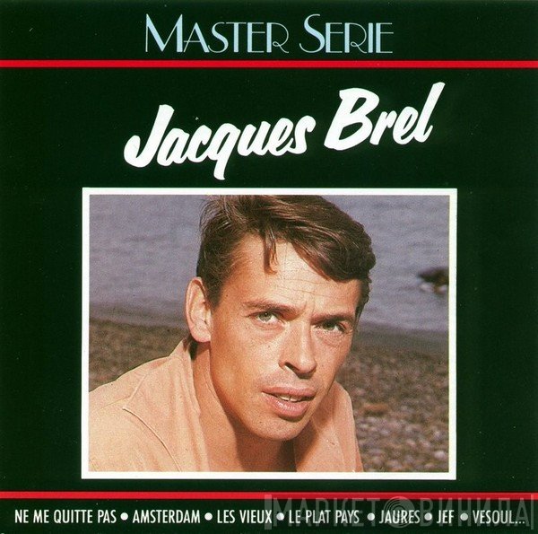 Jacques Brel  - Jacques Brel