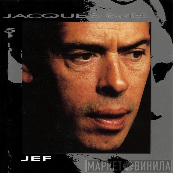 Jacques Brel  - Jef