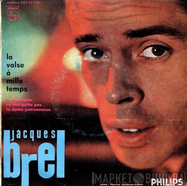 Jacques Brel  - La Valse À Mille Temps
