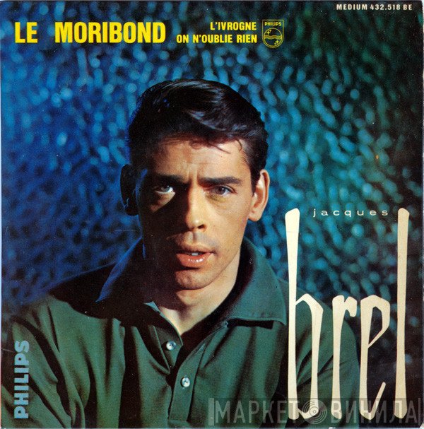 Jacques Brel  - Le Moribond