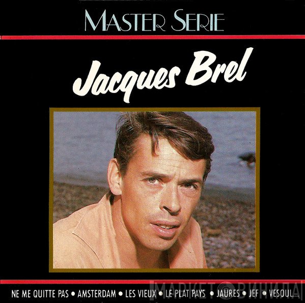 Jacques Brel  - Master Serie