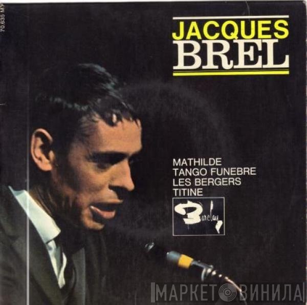 Jacques Brel  - Mathilde