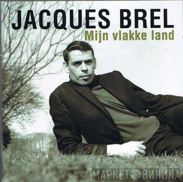Jacques Brel - Mijn Vlakke Land