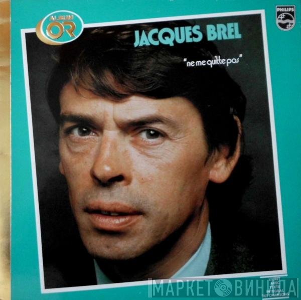 Jacques Brel  - Ne Me Quitte Pas