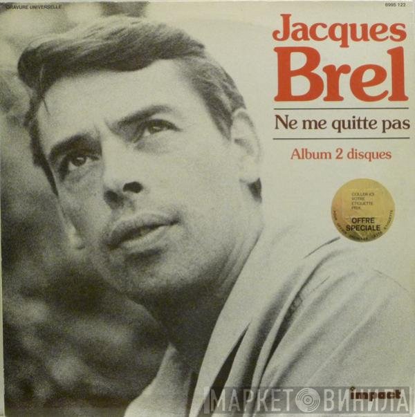 Jacques Brel  - Ne Me Quitte Pas