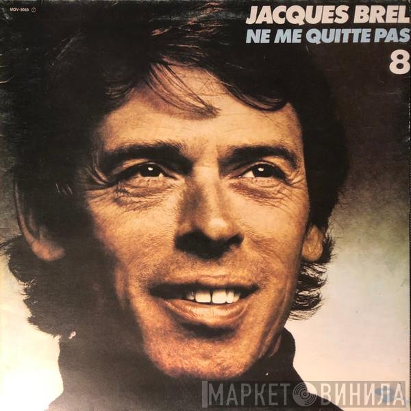 Jacques Brel  - Ne Me Quitte Pas