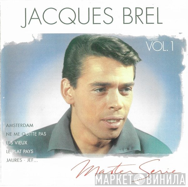 Jacques Brel  - Vol. 1