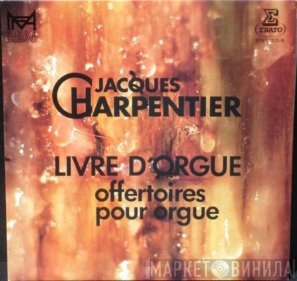 Jacques Charpentier - Livre d'Orgue : Offertoires pour orgue