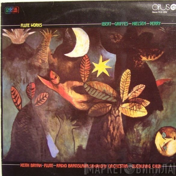 Jacques Ibert – Charles Griffes – Carl Nielsen – William Perry / Keith Bryan, Slovak Radio Symphony Orchestra, Zuohuang Chen  - Flute Works