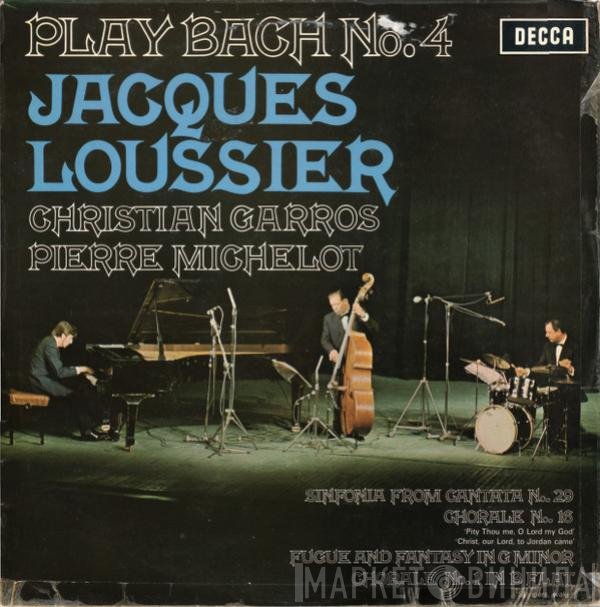 Jacques Loussier, Christian Garros, Pierre Michelot - Play Bach No. 4