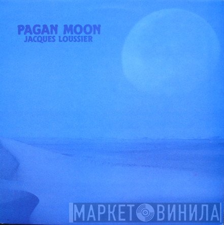 Jacques Loussier - Pagan Moon