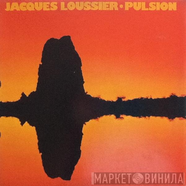 Jacques Loussier  - Pulsion
