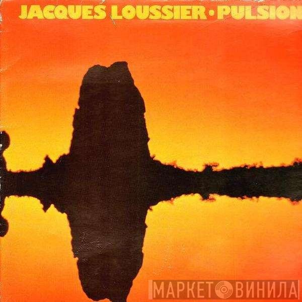 Jacques Loussier  - Pulsion