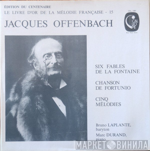 Jacques Offenbach, Bruno Laplante, Marc Durand  - Six Fables De La Fontaine