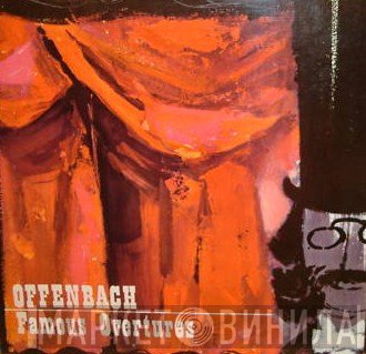 Jacques Offenbach - Famous Overtures