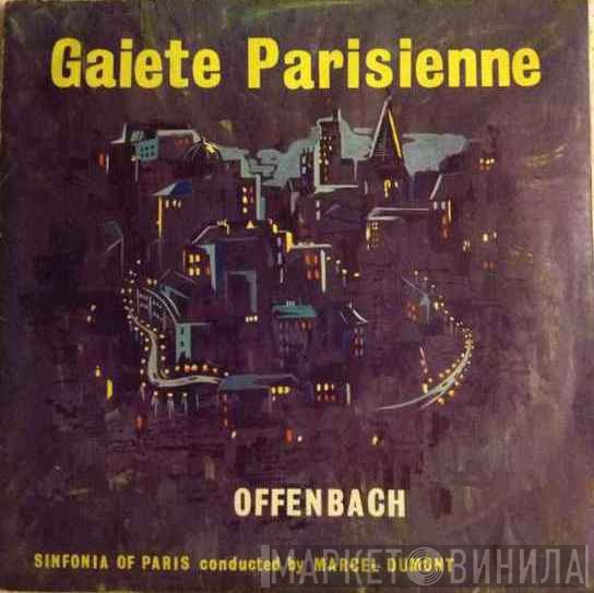 Jacques Offenbach, Sinfonia Of Paris - Gaieté Parisienne - Excerpts
