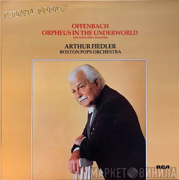 Jacques Offenbach, The Boston Pops Orchestra, Arthur Fiedler, Samuel Mayes - Orpheus In The Underworld And Seven Other Favourites