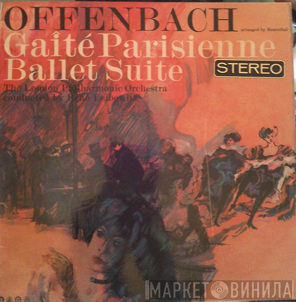 Jacques Offenbach, The London Philharmonic Orchestra Conducted By René Leibowitz  - Gaite Parisienne