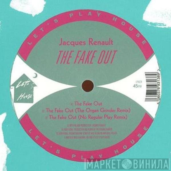 Jacques Renault - The Fake Out