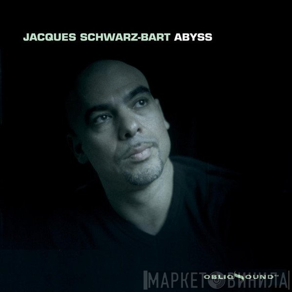 Jacques Schwarz-Bart - Abyss