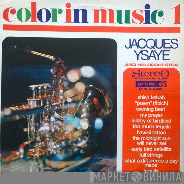 Jacques Ysaye And His Orchestra - Color In Music 1