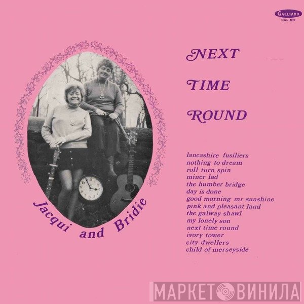 Jacqui And Bridie  - Next Time Round