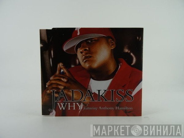 Jadakiss Featuring Anthony Hamilton  - Why