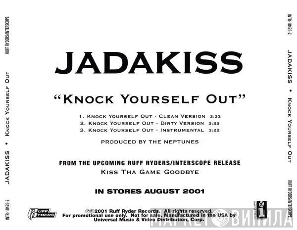 Jadakiss  - Knock Yourself Out