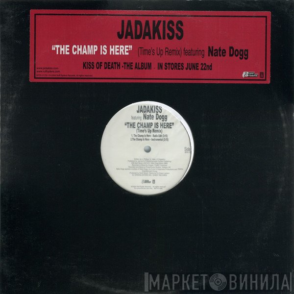 Jadakiss, Nate Dogg - The Champ Is Here (Time's Up Remix)