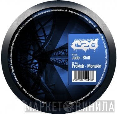 Jade  / Proktah  - Shift / Monakin