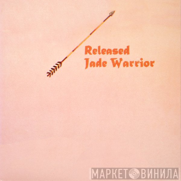 Jade Warrior  - Released