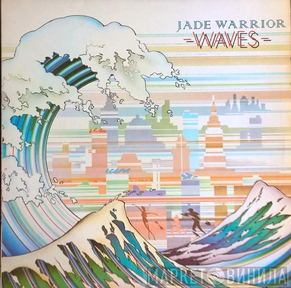 Jade Warrior - Waves