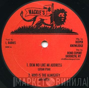 Jah Batta, Lutan Fyah - Dem No Like Mi Address / Who Is The Almighty